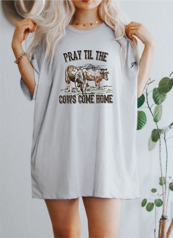 Pray till the Cows Come Home Graphic Tee