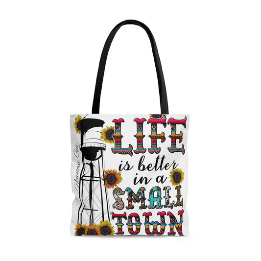 Life is Better in a Small Town Tote